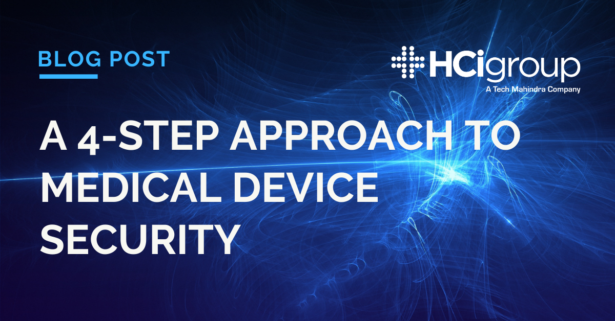A 4Step Approach to Medical Device Security